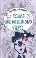 Recuerdos Familiares Cosas Que Mi Hijo Dijo E Hizo