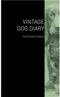 Vintage Dog Diary - The Cocker Spaniel