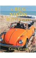 A Bug and a Nikon on the West Coast
