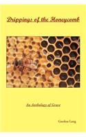 Drippings of the Honeycomb