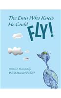 The Emu Who Knew He Could Fly!