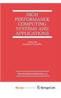 High Performance Computing Systems and Applications
