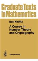 A Course in Number Theory and Cryptography: (114 Graduate Texts in Mathematics)