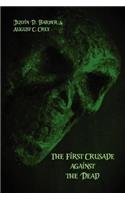 First Crusade Against the Dead