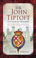 Sir John Tiptoft: 'Butcher of England'
