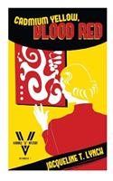 Cadmium Yellow, Blood Red: A Double V Mystery