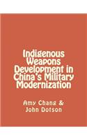 Indigenous Weapons Development in China's Military Modernization