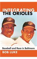 Integrating the Orioles