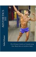 Aesthetics 101: The Ultimate Guide on Transforming Your Body Into an Aesthetic Body