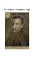 Life of Saint John Francis Regis