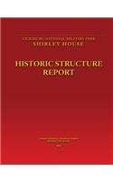 Shirley House Historic Structure Report