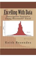 Excelling With Data: Descriptive Statistics Using MS Excel