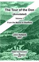 The Tour of the Don (Annotated) - Volume 1: From the Moors to Sheffield