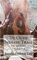 De Oude Indiase Trail en andere verhalen