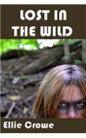 Lost in the Wild: Wild and Too Wet Adventure Series