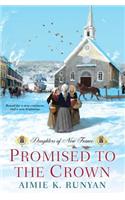 Promised to the Crown