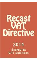 Recast VAT Directive