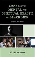 Care for the Mental and Spiritual Health of Black Men