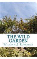 The Wild Garden