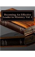 Becoming An Effective Leader in Ministry