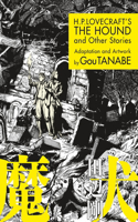H.P. Lovecraft's The Hound and Other Stories (Manga): (English)