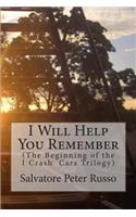 I Will Help You Remember