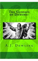The Genesis of Demons!
