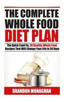 Complete Whole Food Diet Plan