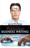 Guide to Persuasive Business Writing