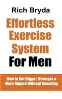 Effortless Exercise System for Men