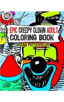Epic Creepy Clown Adult Coloring Book