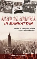 Dead on Arrival in Manhattan