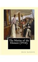 The Mutiny of the Elsinore (1914). By