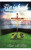 Finished: The Christ Strory