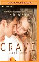Crave, Part 1