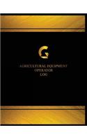 Agricultural Equipment Operator Log (Log Book, Journal - 125 pgs, 8.5 X 11 inche