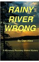 Rainy River Wrong