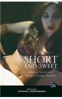 Short & Sweet: Original Novellas by Erotica's Hottest Writers