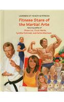 Fitness Stars of the Martial Arts: Featuring Profiles of Bruce Lee, Chuck Norris, Cynthia Rothrock, and Carlos Machado