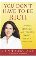You Don't Have to Be Rich
