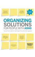 Organizing Solutions for People with Adhd, 2nd Edition-Revised and Updated