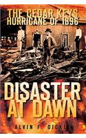 Disaster at Dawn: The Cedar Keys Hurricane of 1896