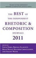 Best of the Independent Rhetoric and Composition Journals 2011