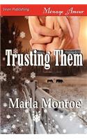 Trusting Them (Siren Publishing Menage Amour)