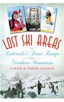 Lost Ski Areas of Colorado's Front Range and Northern Mountains