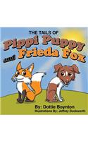 The Tails of Pippi Puppy and Frieda Fox