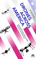 Drones Across America, Unmanned Aircraft Systems (Uas) Regulation and State Laws
