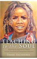Teaching to the Soul