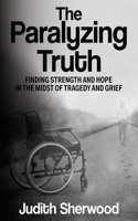 Paralyzing Truth