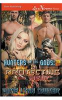 Hunters of the Gods 2: Protecting Their Heir (Siren Publishing Lovextreme Forever)